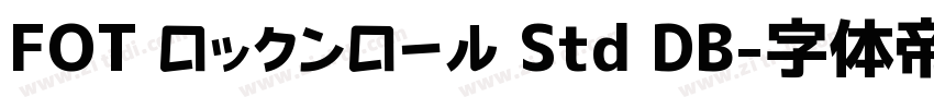 FOT ロックンロール Std DB字体转换
